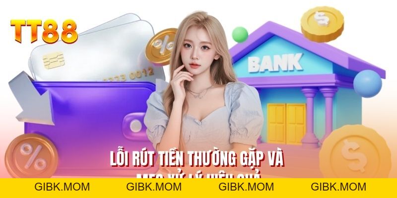 Rút Tiền TT88 - Hướng Dẫn Lấy Thưởng Ẩn Danh Về Tài Khoản