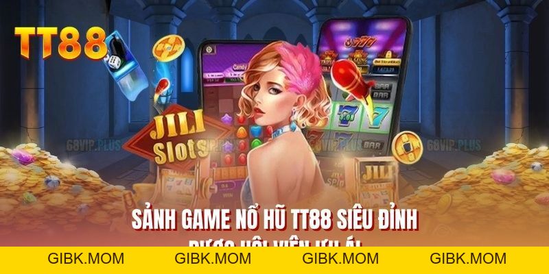 Nổ Hũ TT88 - Sảnh Game Slot Vui Nhộn Đa Dạng Chủ Đề